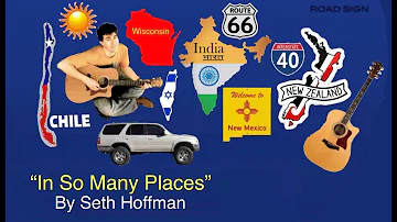 “In So Many Places” original traveling song by Seth Hoffman