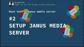 Rust VoIP - Janus Media Server #2: Setup Janus Media Server