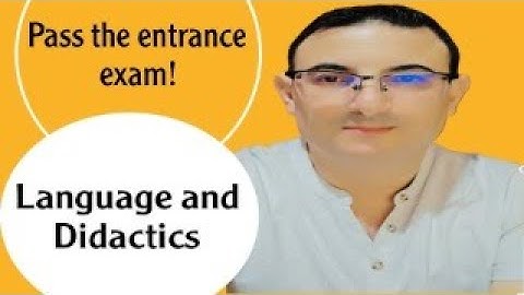 Pass the entrance exam: Language and didactics