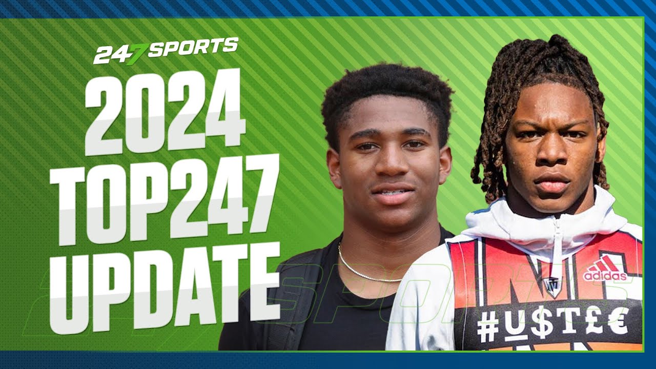 Breaking down the latest Top247 recruiting rankings for the 2024 class