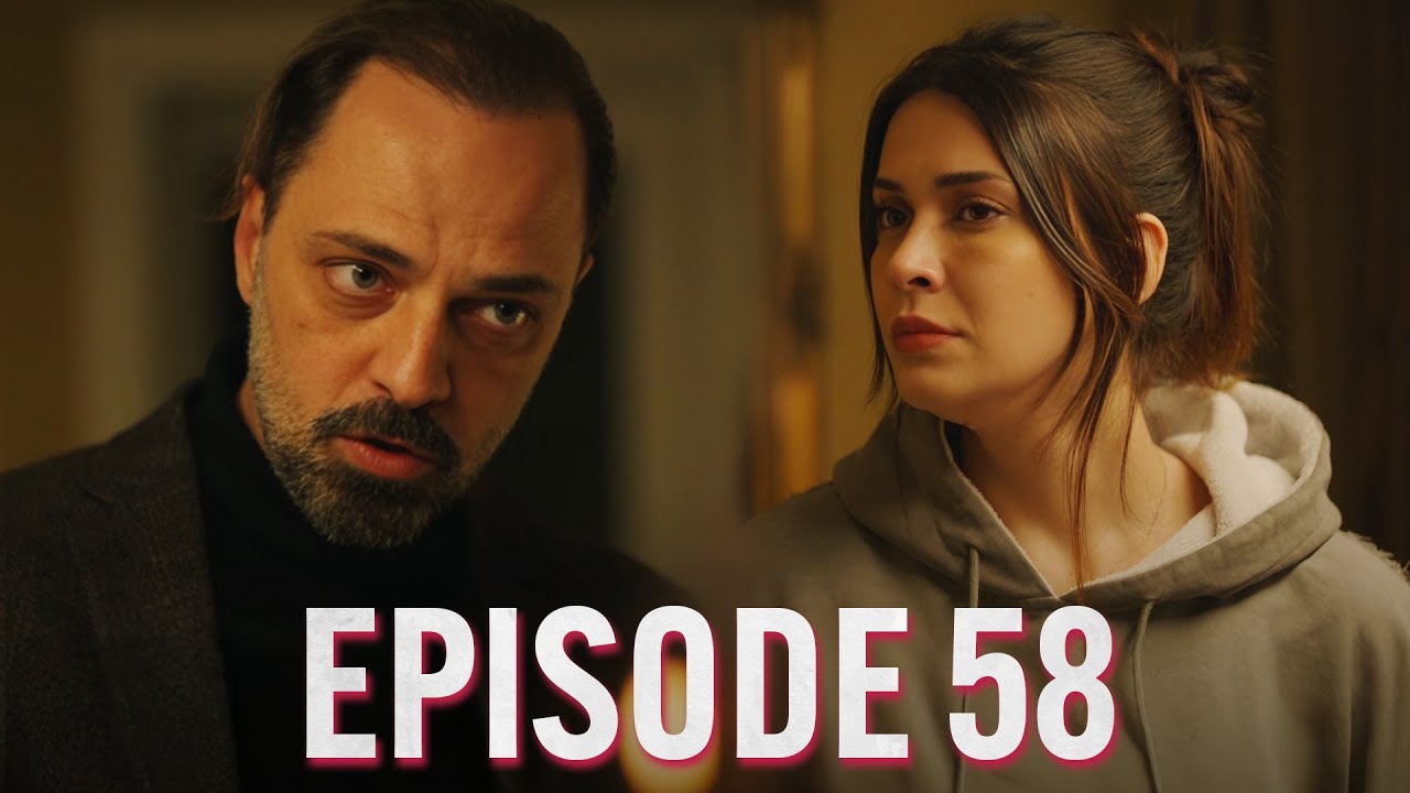 Another Chance (Turkish Drama Series) | Ep. 58 | English Subtitles