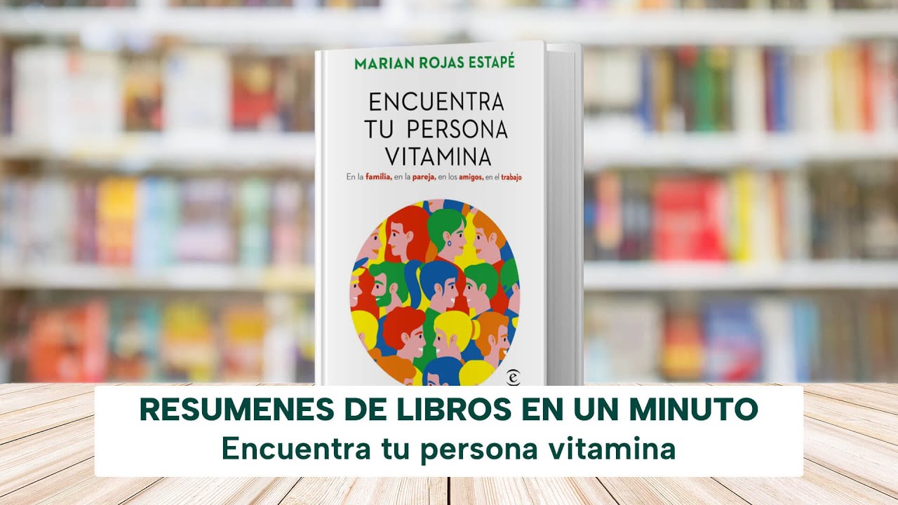 Encuentra tu persona vitamina de Marian Rojas Estapé