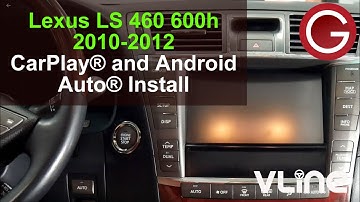 Lexus LS 460 600h 2010 2011 2012 VLine VL2 install stereo removal guide CarPlay Android Auto LEX6