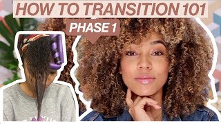 How To Transition to Natural | Phase 1  Where to Start!