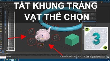 ✅ TẮT KHUNG VIỀN TRẮNG KHI CHỌN VẬT THỂ CHỌN | 3dsmax quy hoạch