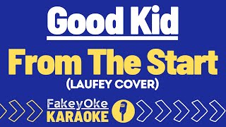 Good Kid - From The Start (Laufey Cover) [Karaoke]