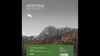 Agustin Pietrocola _ On My Mind (Original Mix)
