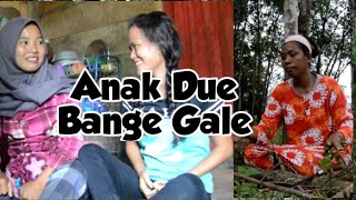 ANAK DUE BANGE GALE 😀😀😀 || LAWAK KIKIM