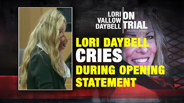 WATCH: Lori Vallow Daybell cries during opening statements
