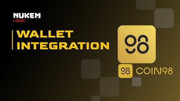 Nukem Loans Coin98 Wallet Integration