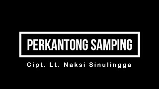 Perkantong Samping - Cipt. Lt. Naksi Sinulingga - Kazpabeni Ginting (Covered)