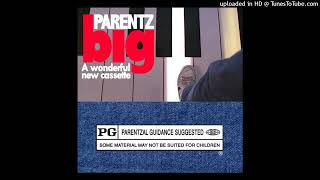 Parentz - Big
