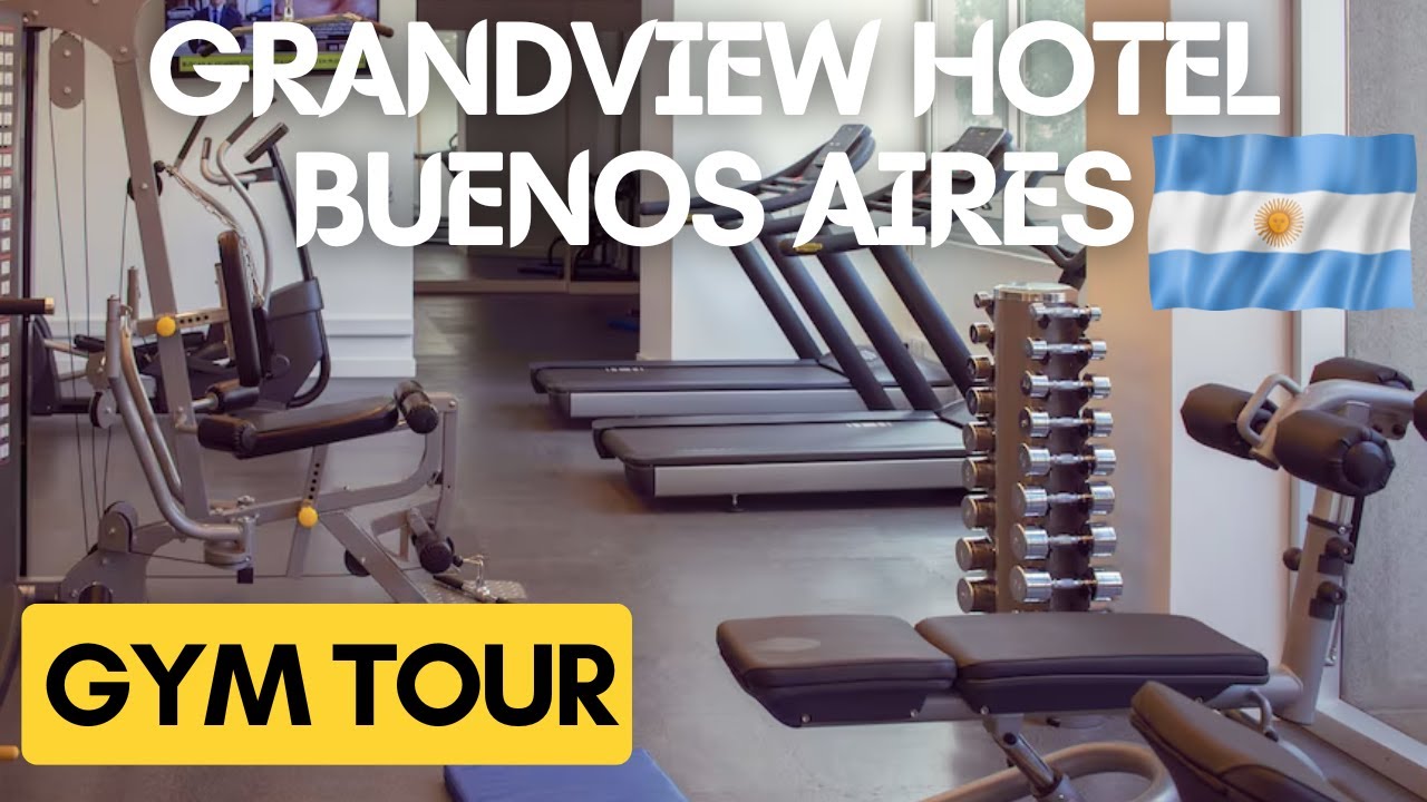 GrandView Hotel & Convention Center, Buenos Aires GYM TOUR