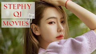 Stephy Qi Movies List