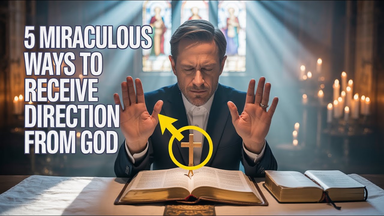 5 Miraculous Ways to Receive Holy Direction from God | Experience ...