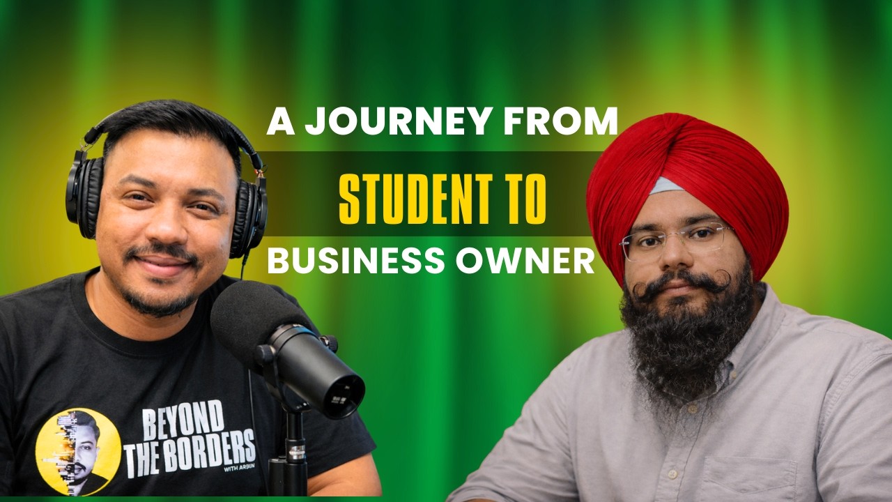 From International Student to Entrepreneur | Ranveer Singh | Beyond the Borders S2E3