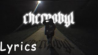 Terror Reid - Chernobyl (Lyrics) chords