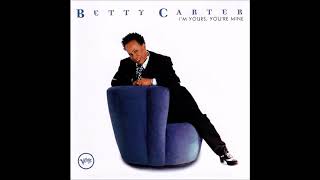 Video thumbnail of "Betty Carter -  East of the Sun"