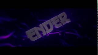 INTRO #4 ~ ENDER ~