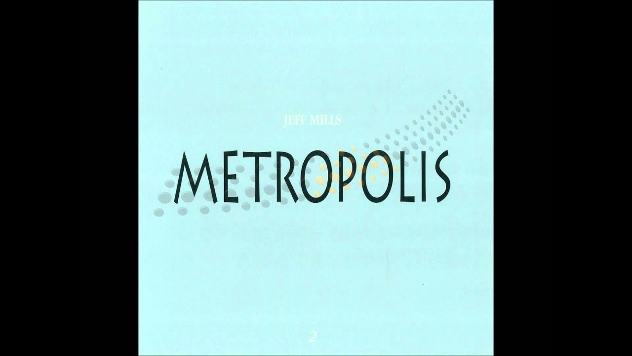 New Beginning - Jeff Mills / Metropolis Album