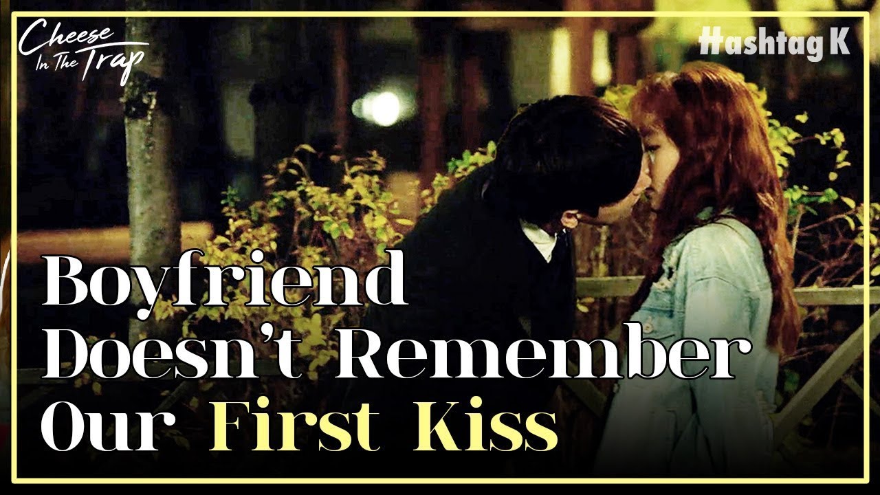 My Boyfriend Doesn’t Remember What Happened Last Night Cheese In The Trap EP.88 YouTube