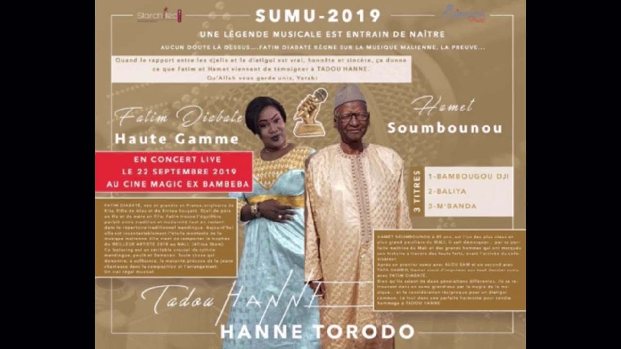 CHECKINE SOUMBOUNOU FATIM DIABATÉ HAUTE GAMMET ET Mon PÉRE HAMMET SOUMBOUNOU 2 partie TADOU TORODO