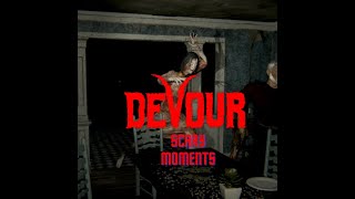 Devour scary moments