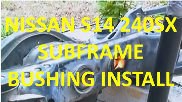 Install Urethane Bushings to the Nissan 240sx S14 Subframe