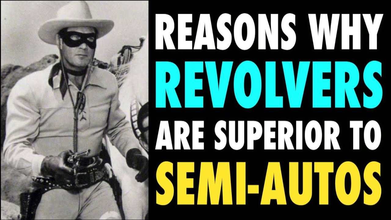 Revolvers Are Superior to Semi-Autos