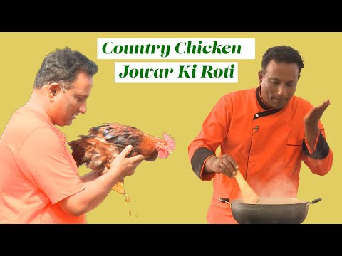 Country Chicken - Jowar Ki Roti  Traditional Tasty and Healthy  Food Combination with Organic Living