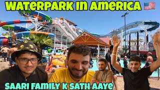 Family K Sath Water park 🎡Mein kiya Poora Enjoy 😉 | Bhaiyon K Sath Kri Masti 🤩 | USA 🇺🇸 Life Vlogs