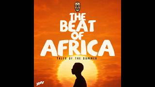 Download lagu Thuto The Human - The Beat of Africa 2026 (Tales of the Summer)