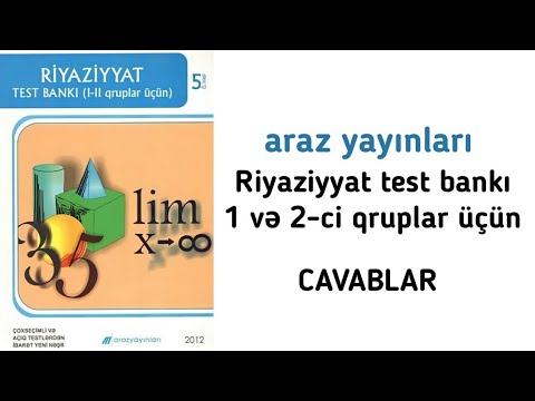 Riyaziyyat araz yayınları test bankı cavabları | 1 və 2-ci qrup