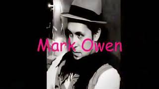 The best always the best - Mark Owen 💕...