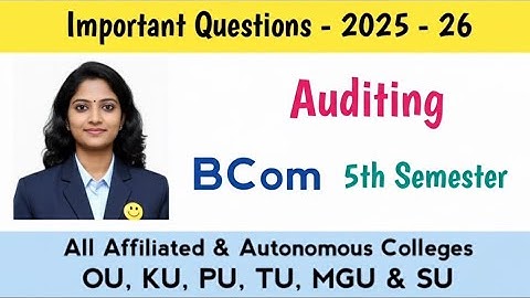 auditing important questions 2025-26, bcom 5th semester auditing, auditing OU  KU 100% Pass