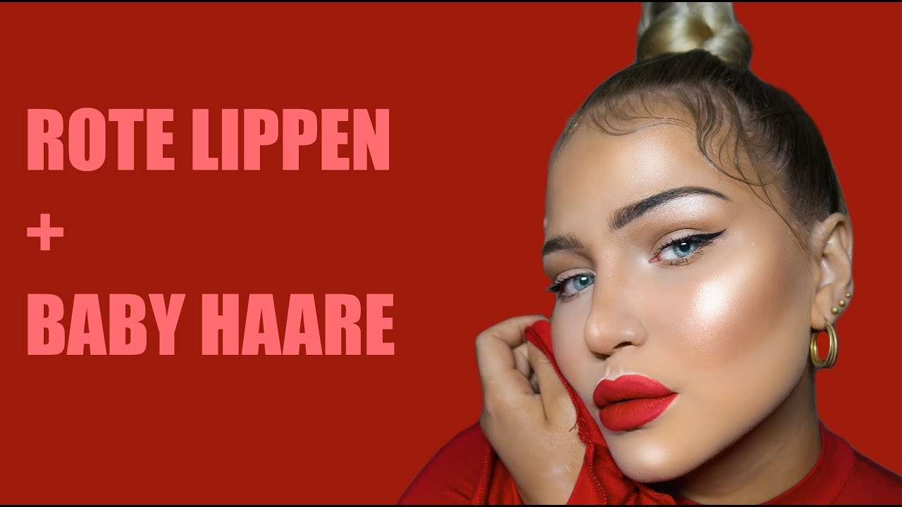 Rote Lippen Baby Haare Stylen Fit Beauty Youtube