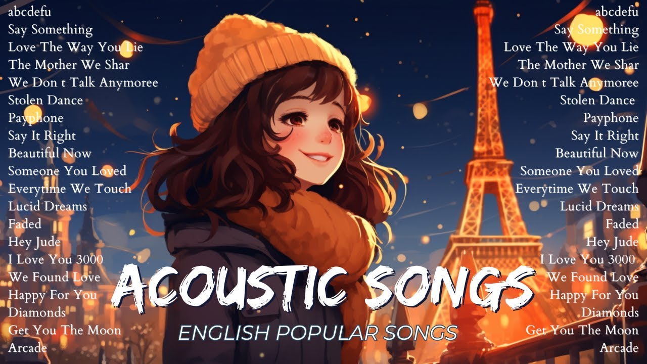 The Best Of Acoustic Songs Cover 2023 Playlist ️ Top Acoustic Love