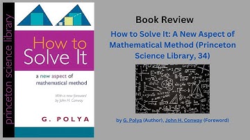 How to Solve It, by George Polya - Book Review