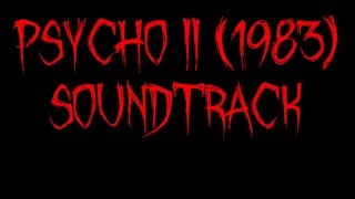 Video thumbnail of "Psycho II Soundtrack (1983)"