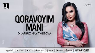 Dilafruz Hayitmetova - Qoravoyim mani (audio 2022)