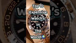 ⌚ Top 10 Most Expensive Watches in the World 💎 | Luxury Beyond Imagination #shorts