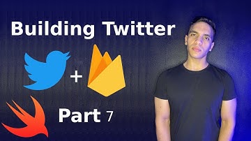 Building Twitter using Swift 5, UIKit and Google’s Firebase Part 7 (iOS)