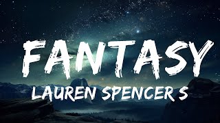 Lauren Spencer Smith, GAYLE - Fantasy (Lyrics) ft.Em Beihold  | 30mins Tonight song