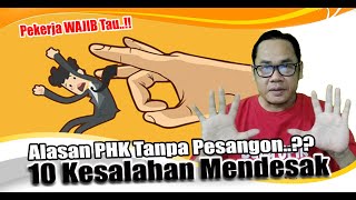 Pekerja Harus Tau.. 10 Kesalahan Mendesak Ini Sering Jadi Alasan Pengusaha Phk Tanpa Pesangon