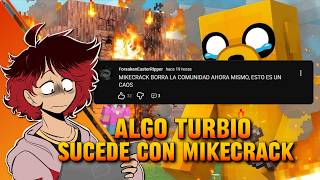 ⚠️ Algo MUY TURBIO está pasando con MIKECRACK y su comunidad