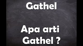 What does the word Gathel mean?