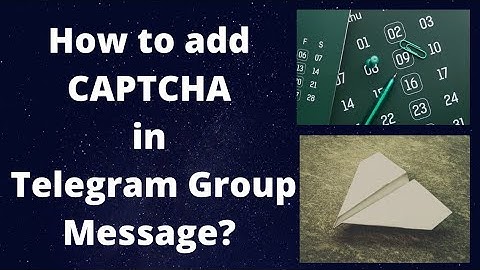 How to Create Captcha for Telegram Group Message | SHIKARI