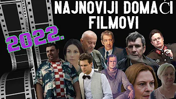 Najnoviji domaći filmovi (2022. godina)