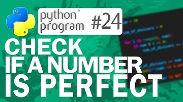 🐍Python Program #24: Check If a Number is Perfect | Python Programming