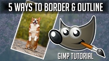5 Ways to Border and Outline Photos - GIMP Tutorial 2019